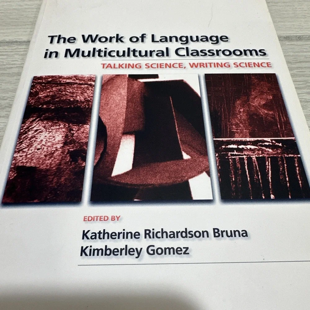 The Work of Language in Multicultural‎ Classrooms: Talking Science, Writing...